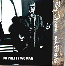 Roy Orbison - Oh Pretty Woman